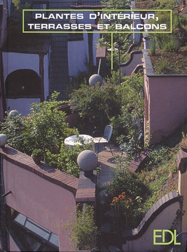 Plantes d'intérieur, terrasses et balcons. Un agréable cadre de vie