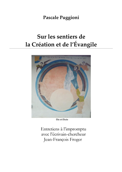 Sur les sentiers de la Création et de l'Évangile