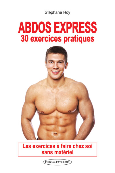 Abdos express - 30 exercices pratiques