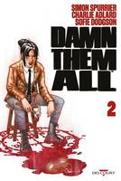 Damn Them All Volume 2