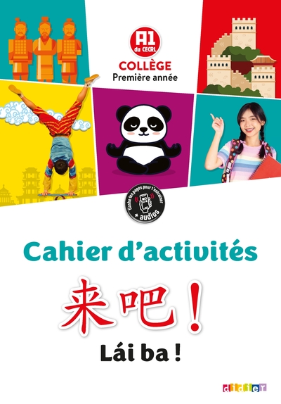 Lai Ba ! 1re année - Chinois Ed.2020 - Cahier d'activités