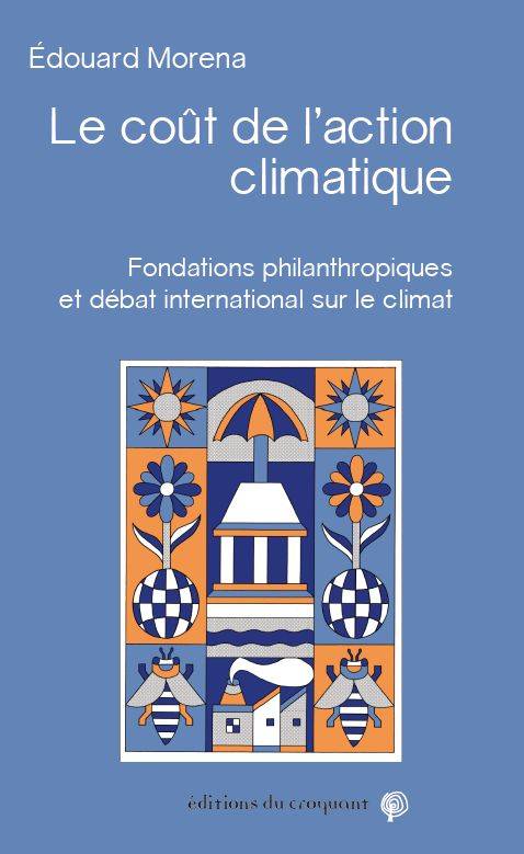 Le Coût de l'action climatique - Morena, Edouard