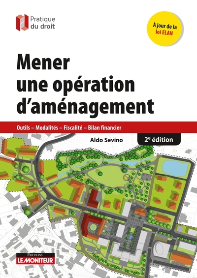 Mener une opération d'aménagement - Aldo Sevino