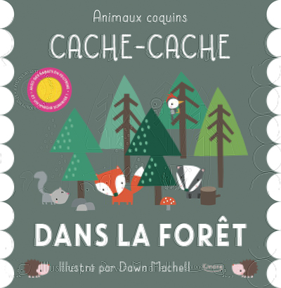 Cache-Cache Dans La Forêt (Coll. Animaux Coquins)