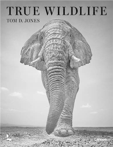 Tom D. Jones True Wildlife /anglais