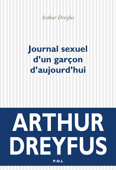 Journal Sexuel D'Un Garçon D'Aujourd'hui