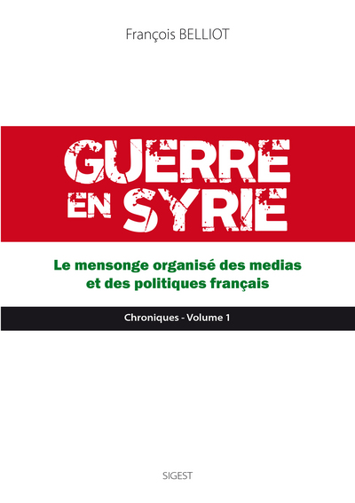 Guerre en Syrie Volume 1