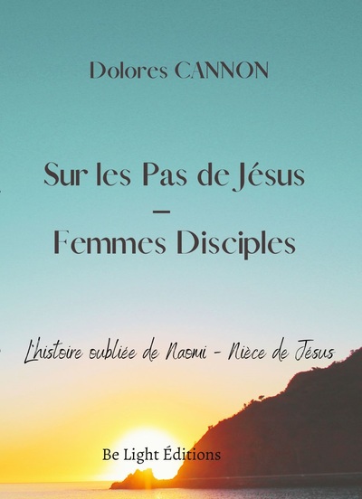 Sur les Pas de Jésus -Femmes Disciples