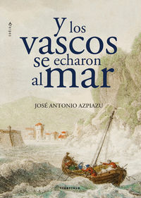 Y Los Vascos Se Echaron Al Mar