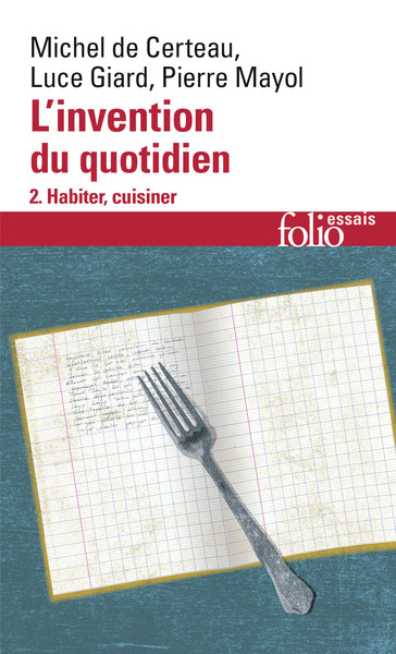 L'Invention Du Quotidien. Volume 2