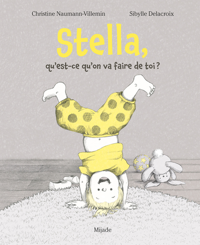 Qu'est-ce qu'on va faire de toi Stella?