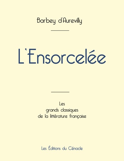 L'Ensorcelée de Barbey d'Aurevilly (édition grand format)