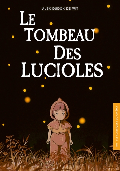 Bfi N°23 : Le Tombeau Des Lucioles