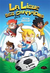 La ligue des pas si champions - Volume 1