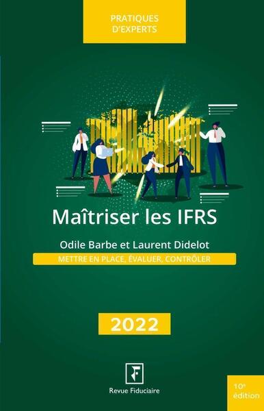 Maitriser les IFRS 2022 - Laurent Didelot