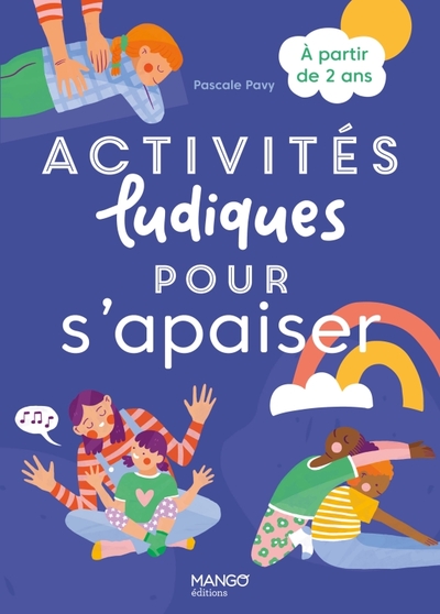 Activités Ludiques Pour S'Apaiser, A Partir De 2 Ans