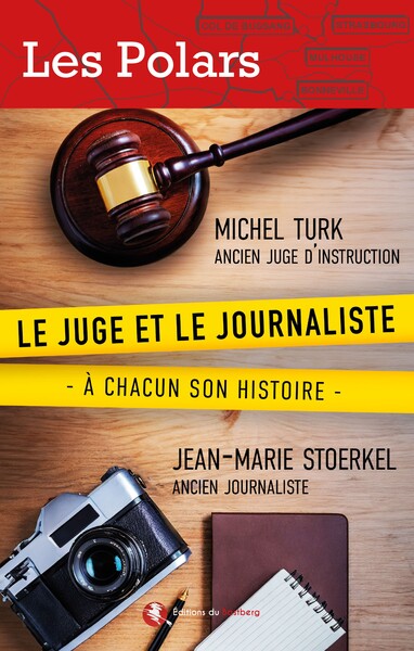 Le juge et le journaliste - Michel Turk