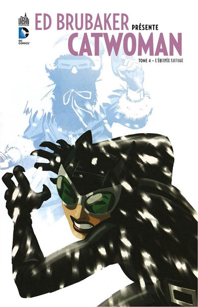 Ed Brubaker présente Catwoman Volume 4