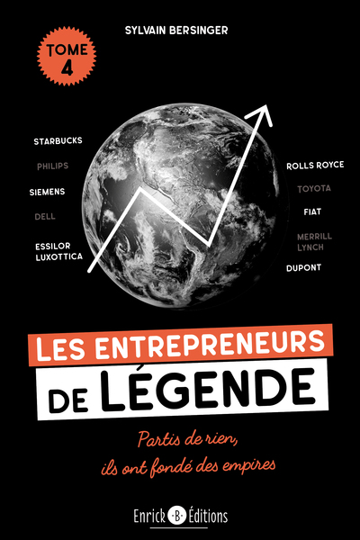 Les entrepreneurs de légende - Volume 4