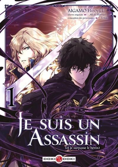 Je suis un assassin (et je surpasse le héros) Volume 1 - Hiroyuki AIGAMO