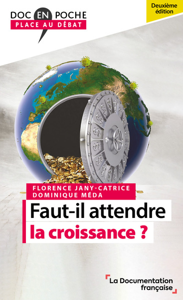 Faut-Il Attendre La Croissance ?, 2É Édition