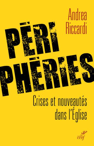 Périphéries - Crises et nouveautés dans l'Eglise