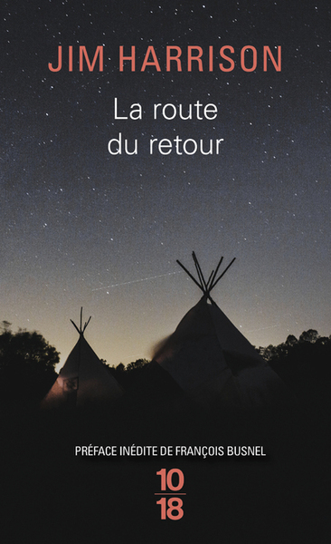 La route du retour - Jim Harrison