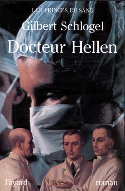 Docteur Hellen, Les princes du sang - Gilbert Schlogel