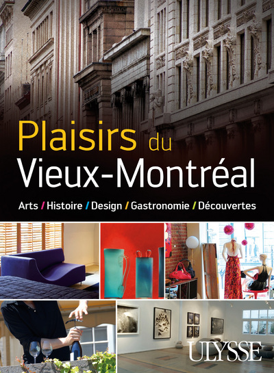 Plaisirs du vieux Montréal - Collectif