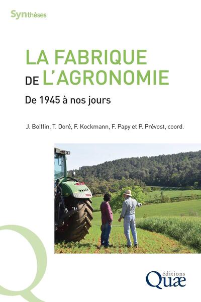 La Fabrique De L'Agronomie, De 1945 À Nos Jours