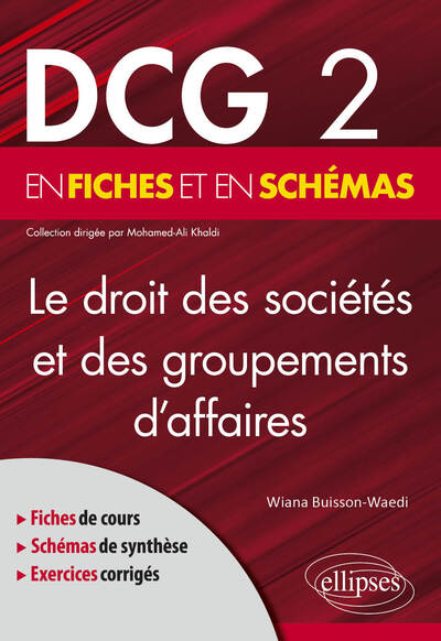 DCG 2 - Le droit des sociétés et des groupements d’affaires en fiches et en schémas - Wiana Buisson