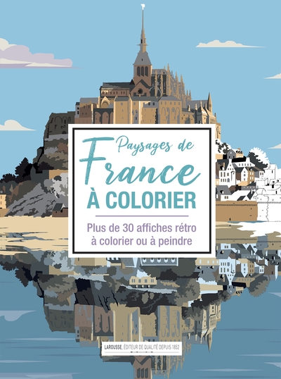 Paysages de France à colorier / plus de 30 affiches rétro à colorier ou à peindre - Xxx