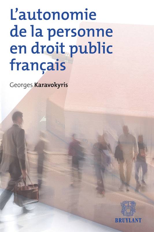 L'autonomie de la personne en droit public français