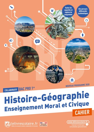 Histoire Géographie EMC 1ère Bac pro, cahier d'activités, édition 2021 - Lelivrescolaire.fr