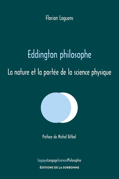 Eddington Philosophe, La Nature Et La Portée De La Science Physique