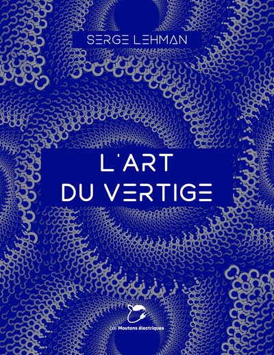 L'art du vertige - Serge Lehman