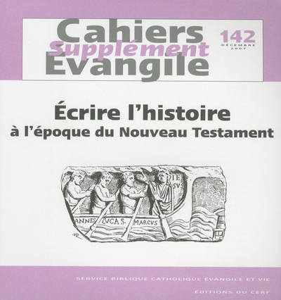 Écrire L'Histoire À L'Époque Du Nouveau Testament, Ecrire L'Histoire À L'Époque Du Nouveau Testament