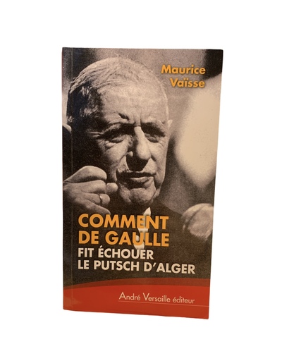 Comment De Gaulle Fit Echouer Le Putsch D Alger