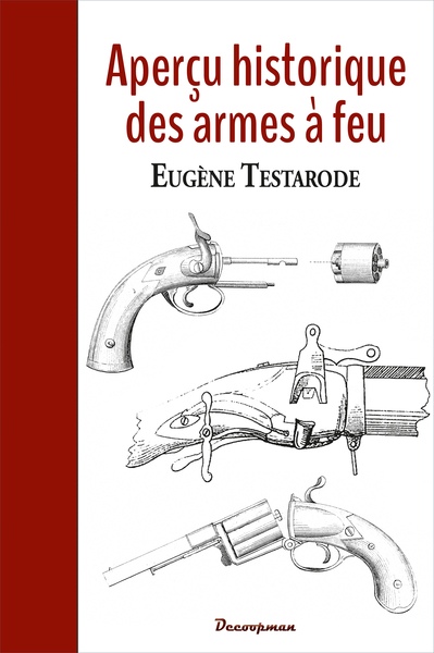 Aperçu historique des armes à feu