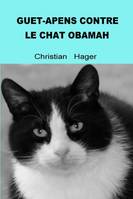 Guet-Apens Contre Le Chat Obamah