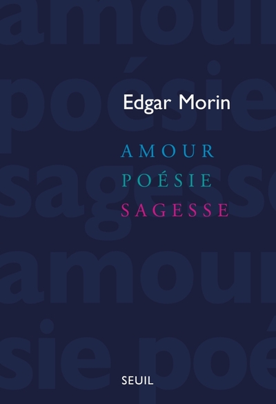 Amour, Poésie, Sagesse