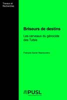 Briseurs de destins