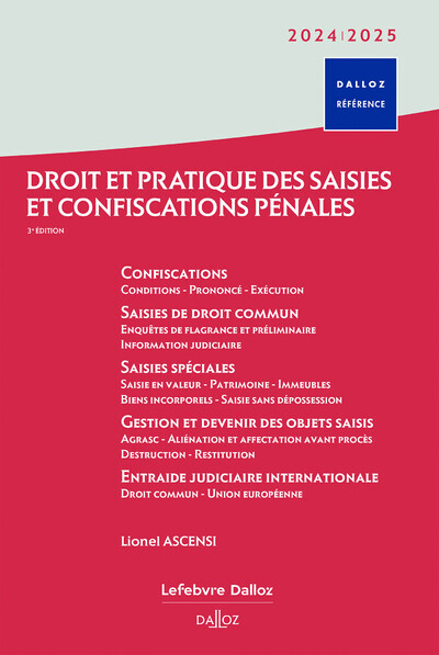 Droit Et Pratique Des Saisies Et Confiscations Pénales 2024/2025 3ed - Lionel Ascensi