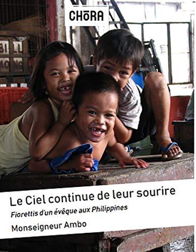 Le Ciel Continue De Leur Sourire, Fiorettis D’Un Évêque Aux Philippines