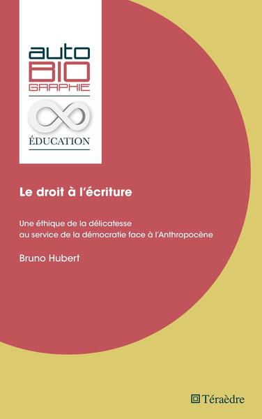 Le droit à l'écriture - Bruno Hubert