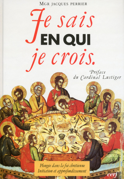 Je sais en qui je crois - Mgr Jacques Perrier