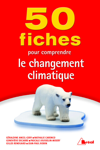 50 fiches pour comprendre le changement climatique