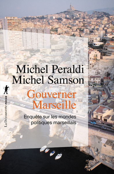 Gouverner Marseille - Michel Peraldi