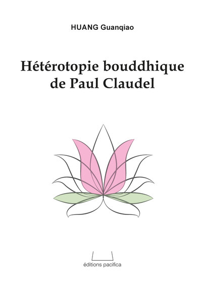 Hétérotopie Bouddhique De Paul Claudel - Guanqiao Huang