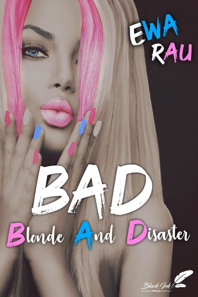 B.A.D (Blonde And Disaster)